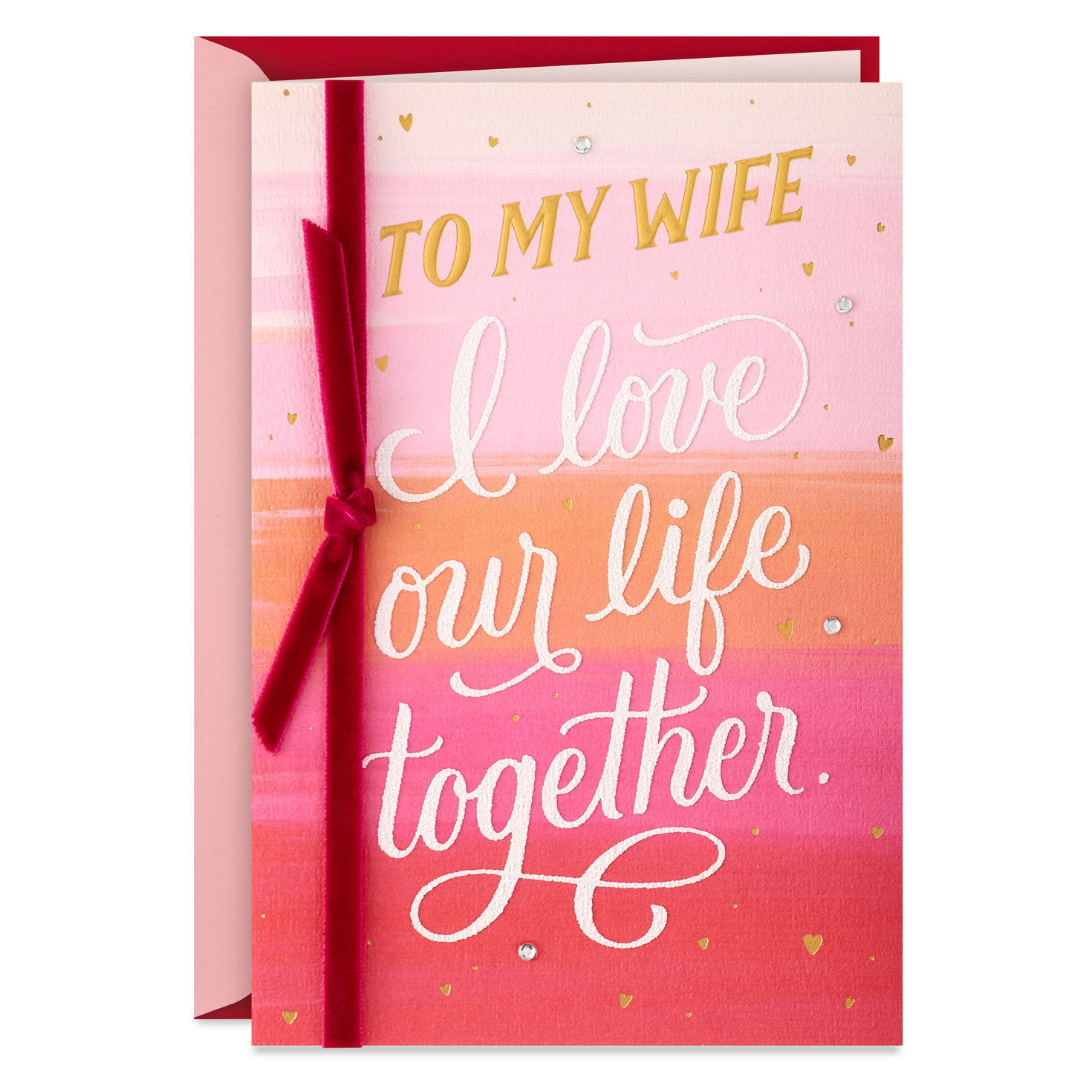 Love Our Life Together Valentine's Day Card for Wife