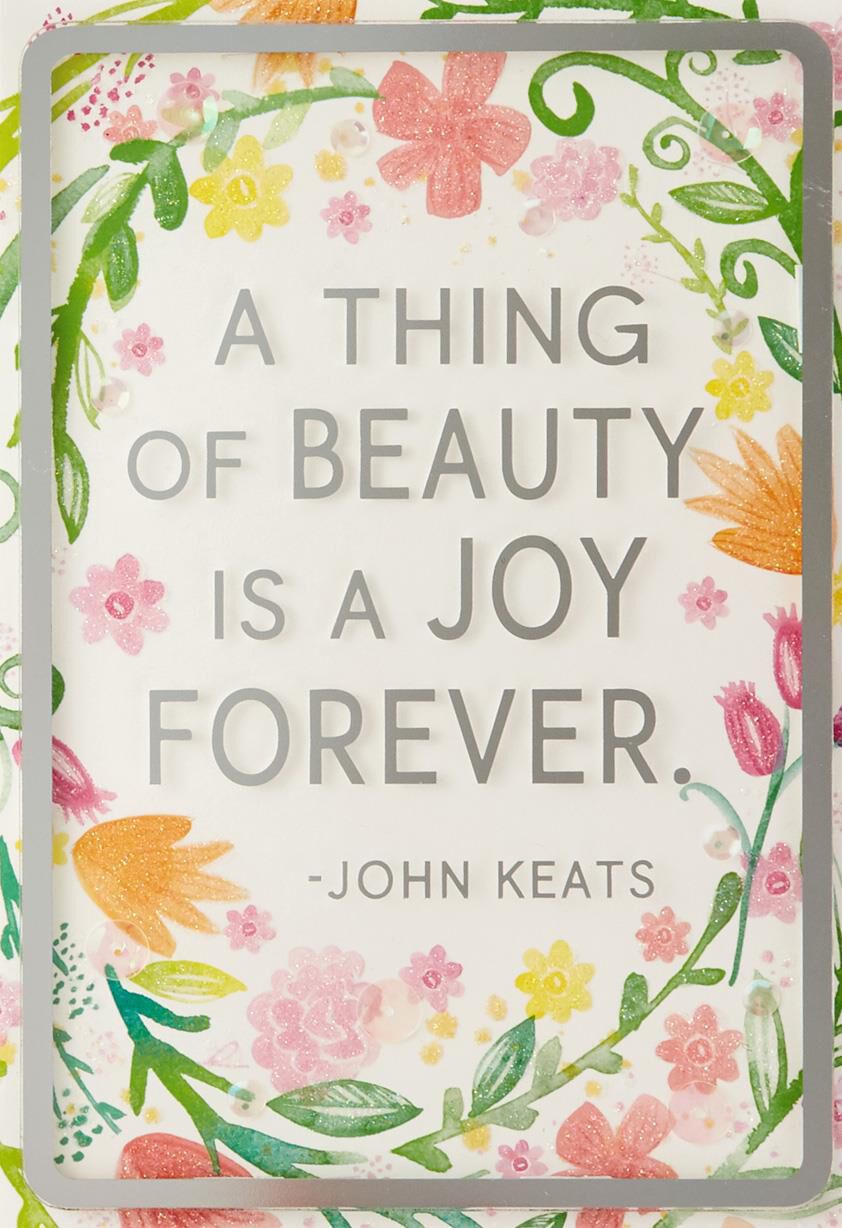 A Thing of Beauty Birthday Card