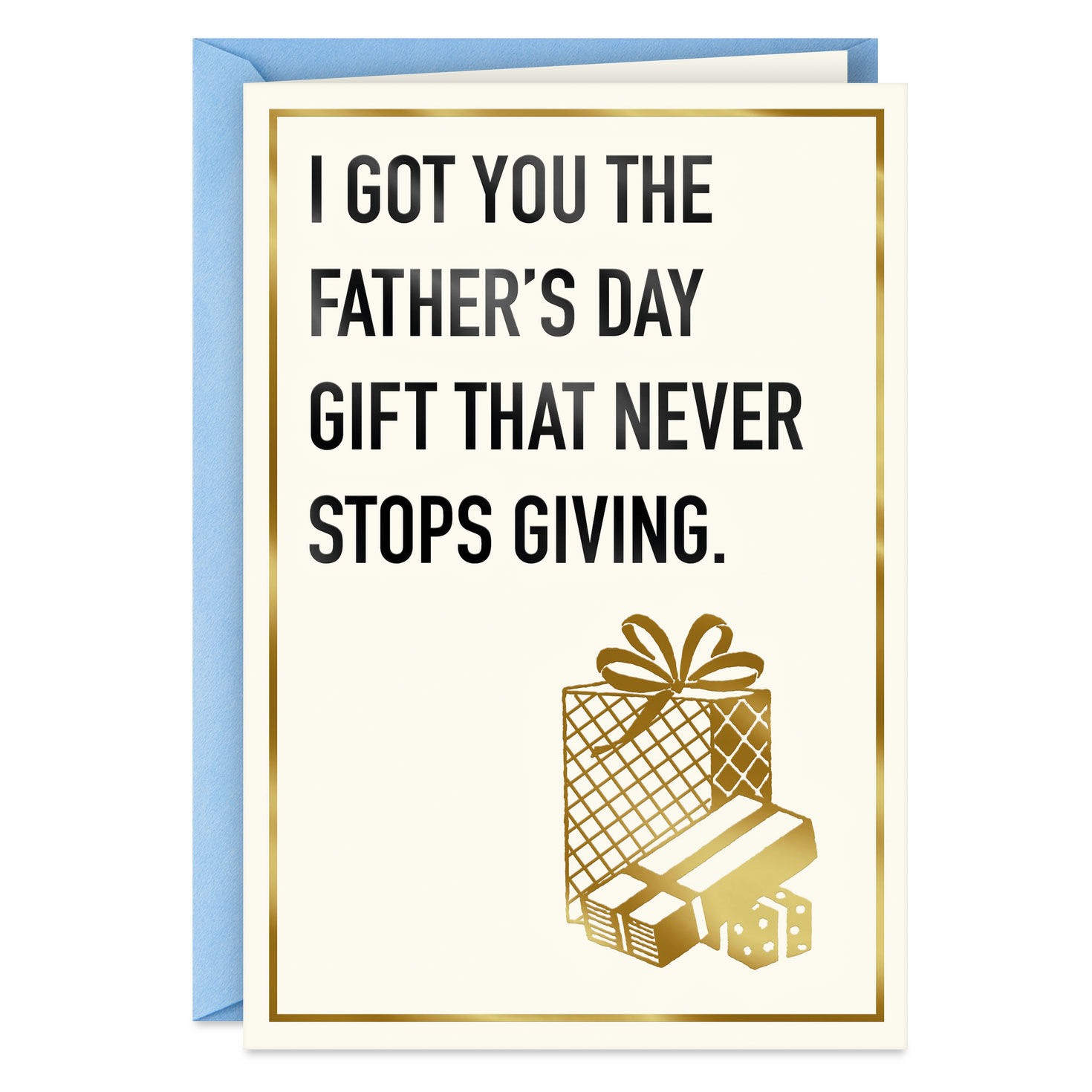 Gift That Never Stops Giving Funny Father's Day Card