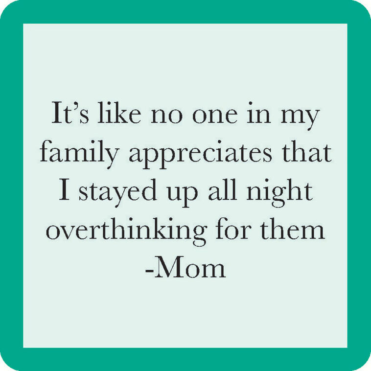 Drinks on Me Overthinking Mom Funny Coaster