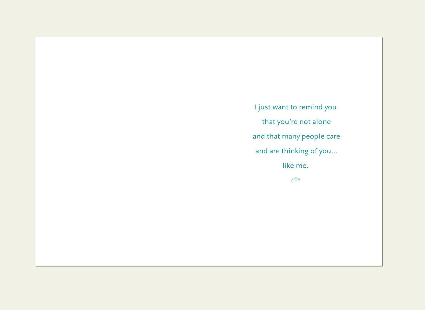 You Are Not Alone Sympathy Card