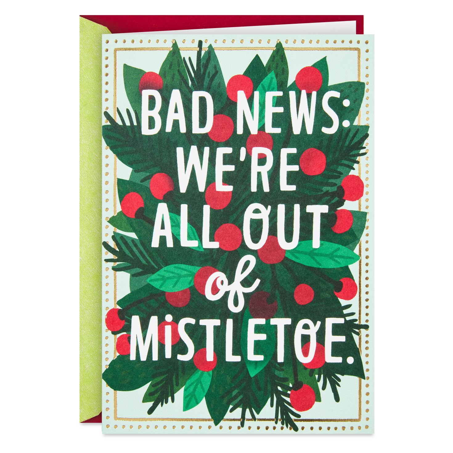 All Out of Mistletoe Funny Romantic Christmas Card