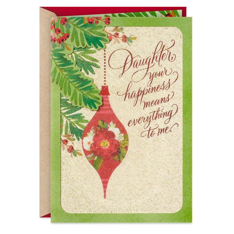 Your Happiness Means Everything to Me Christmas Card for Daughter