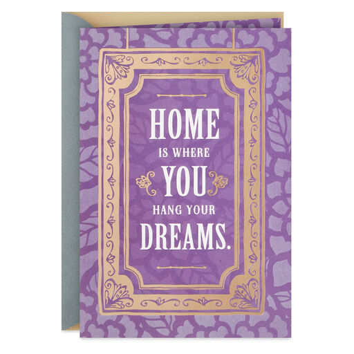 Where You Hang Your Dreams New Home Congratulations Card, 