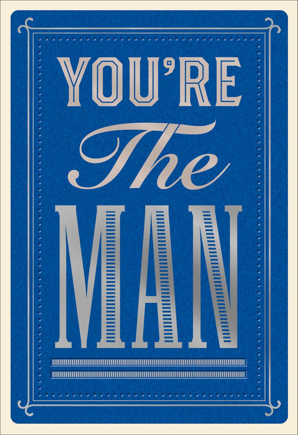You're the Man Father's Day Card