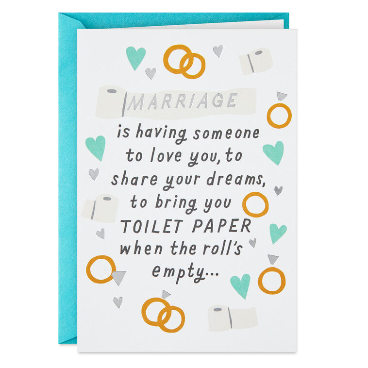 Love, Dreams and Toilet Paper Funny Wedding Card