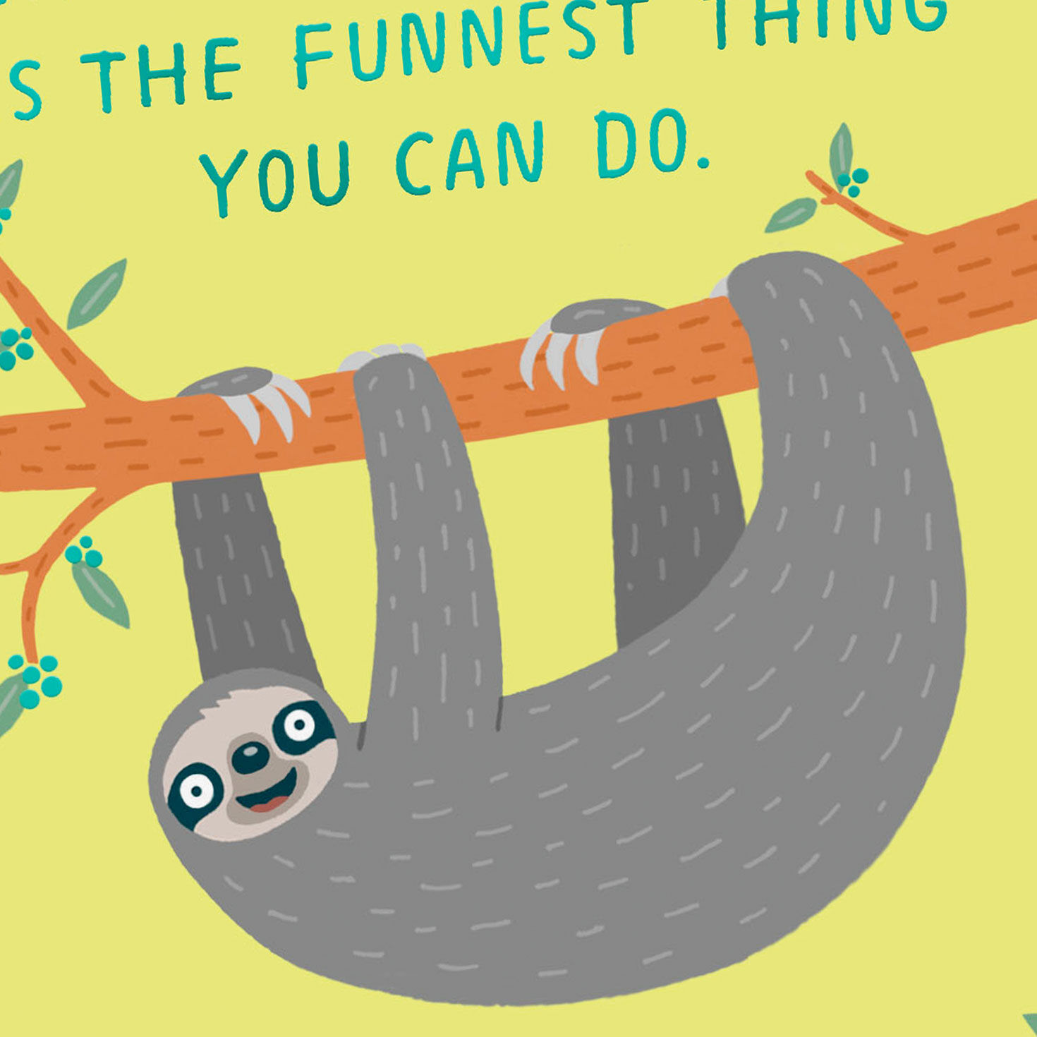 The Funnest Thing, Sloth Funny Friendship Card for only USD 4.49 | Hallmark