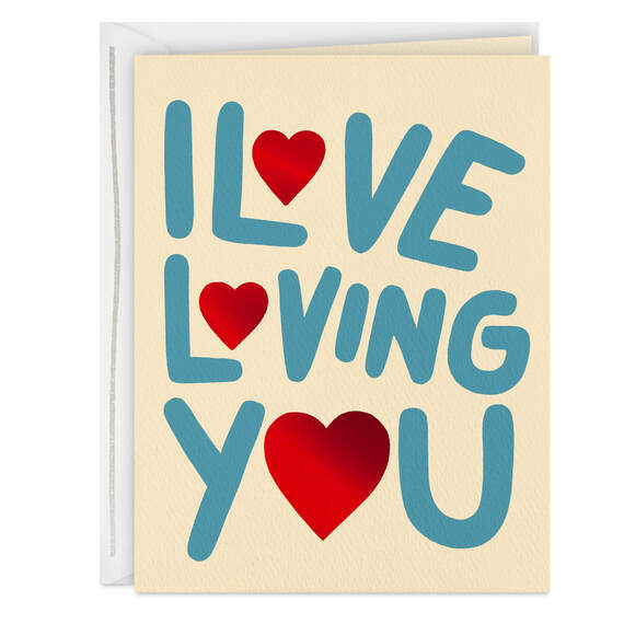 I Love Loving You Card