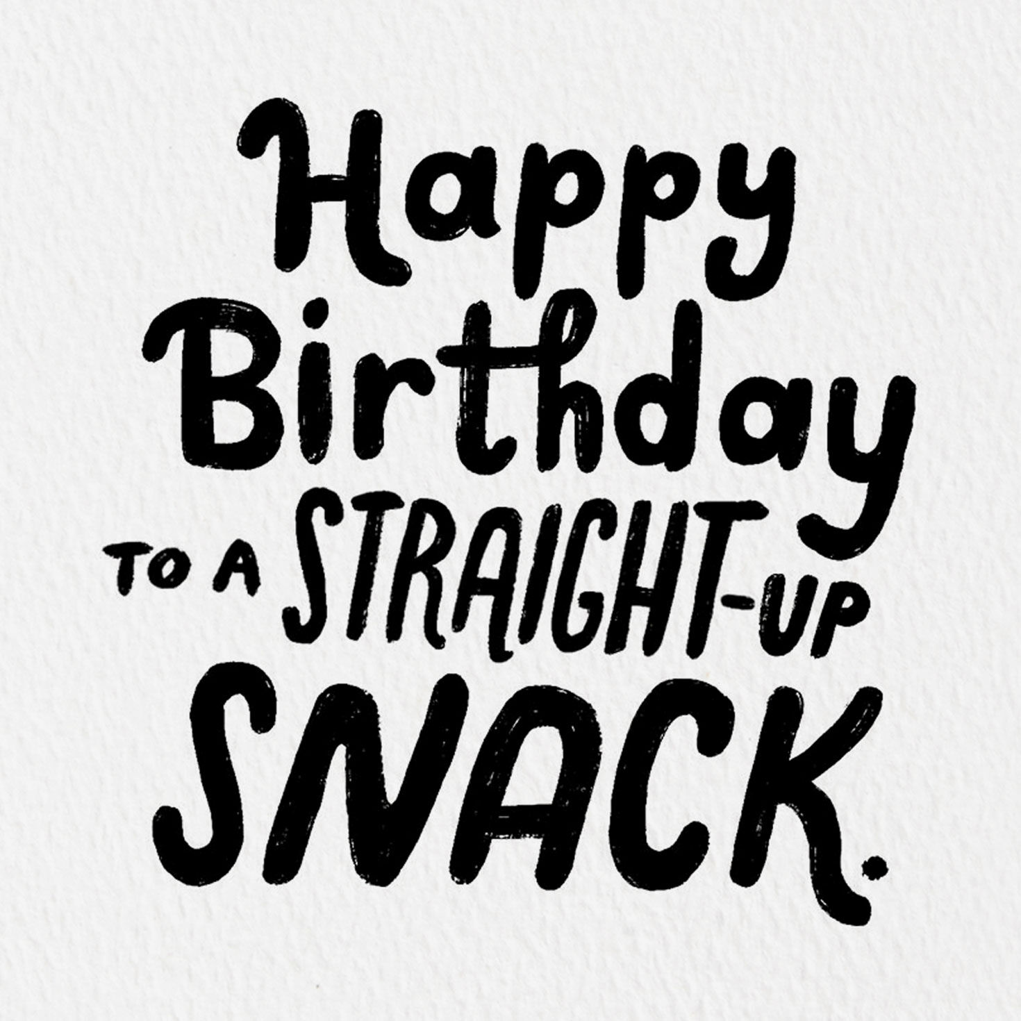 You're a Straight-Up Snack Funny Birthday Card for only USD 3.99 | Hallmark