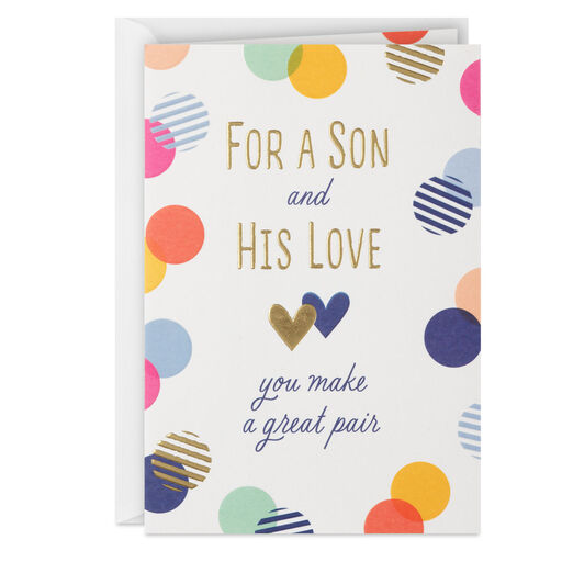 You Make a Great Pair Anniversary Card for Son and His Love, 