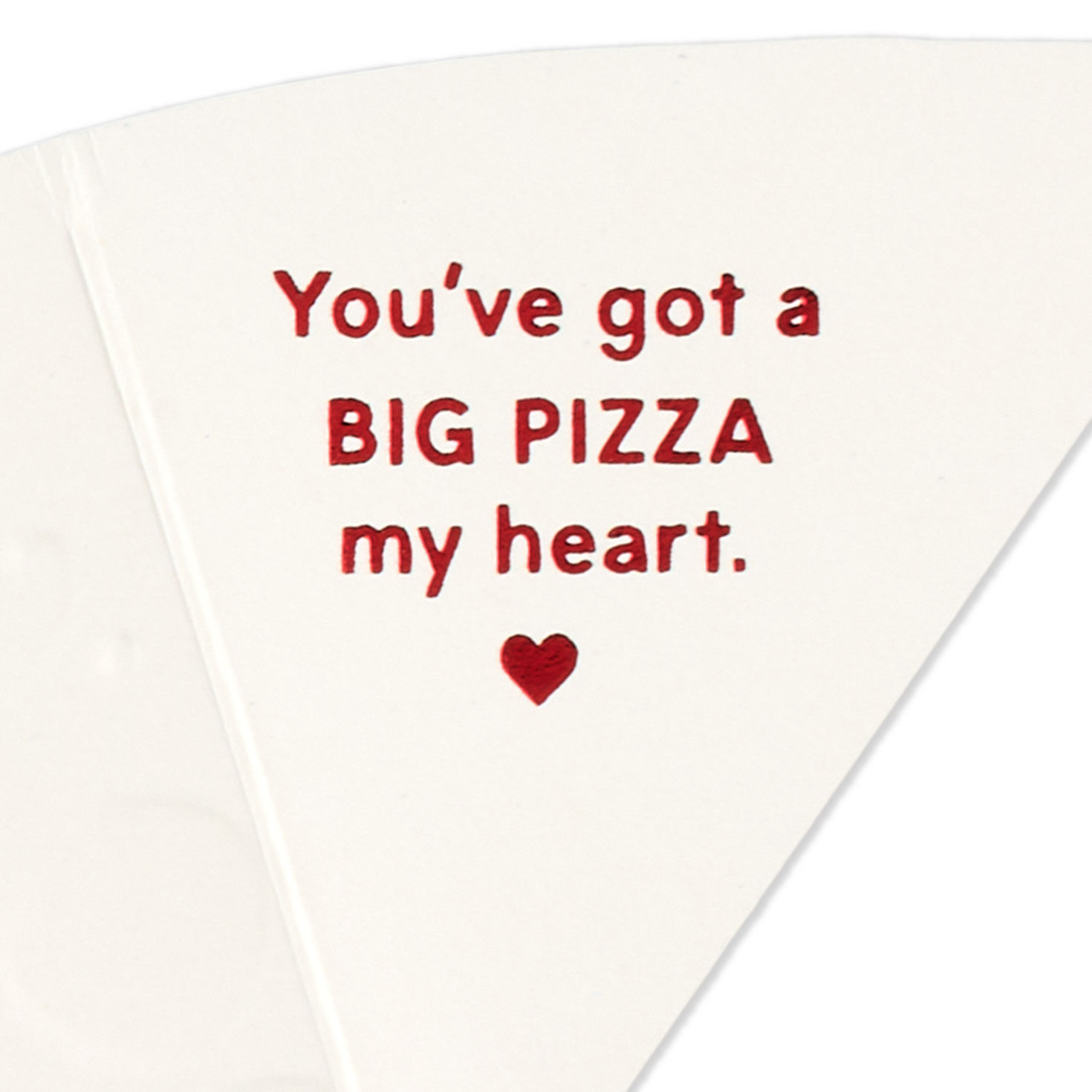 Pizza My Heart Funny Paper Craft Valentine's Day Card With Mini Card for only USD 5.99 | Hallmark
