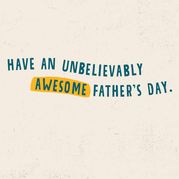 You're Unbelievably Awesome Video Greeting Father's Day Card, , large image number 2