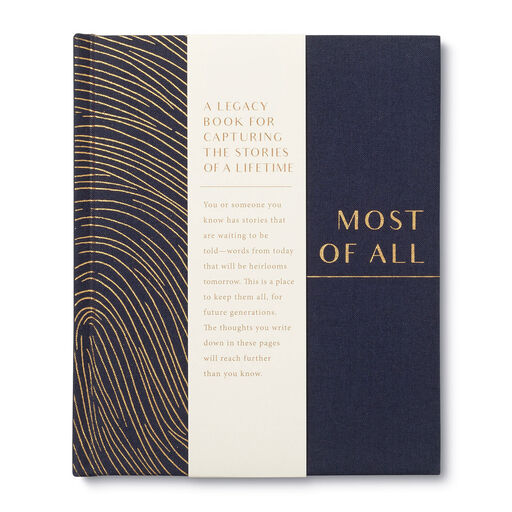 Most of All: A Legacy Book for Capturing the Stories of a Lifetime, 