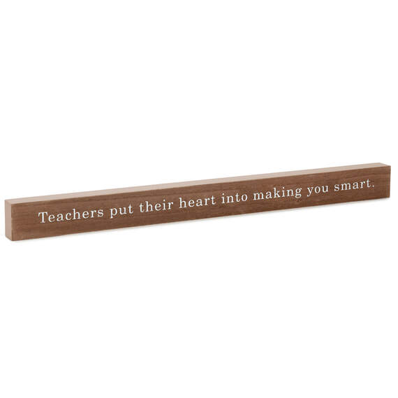 Teachers Put Their Heart Wood Quote Sign, 23.5x2, , large image number 1