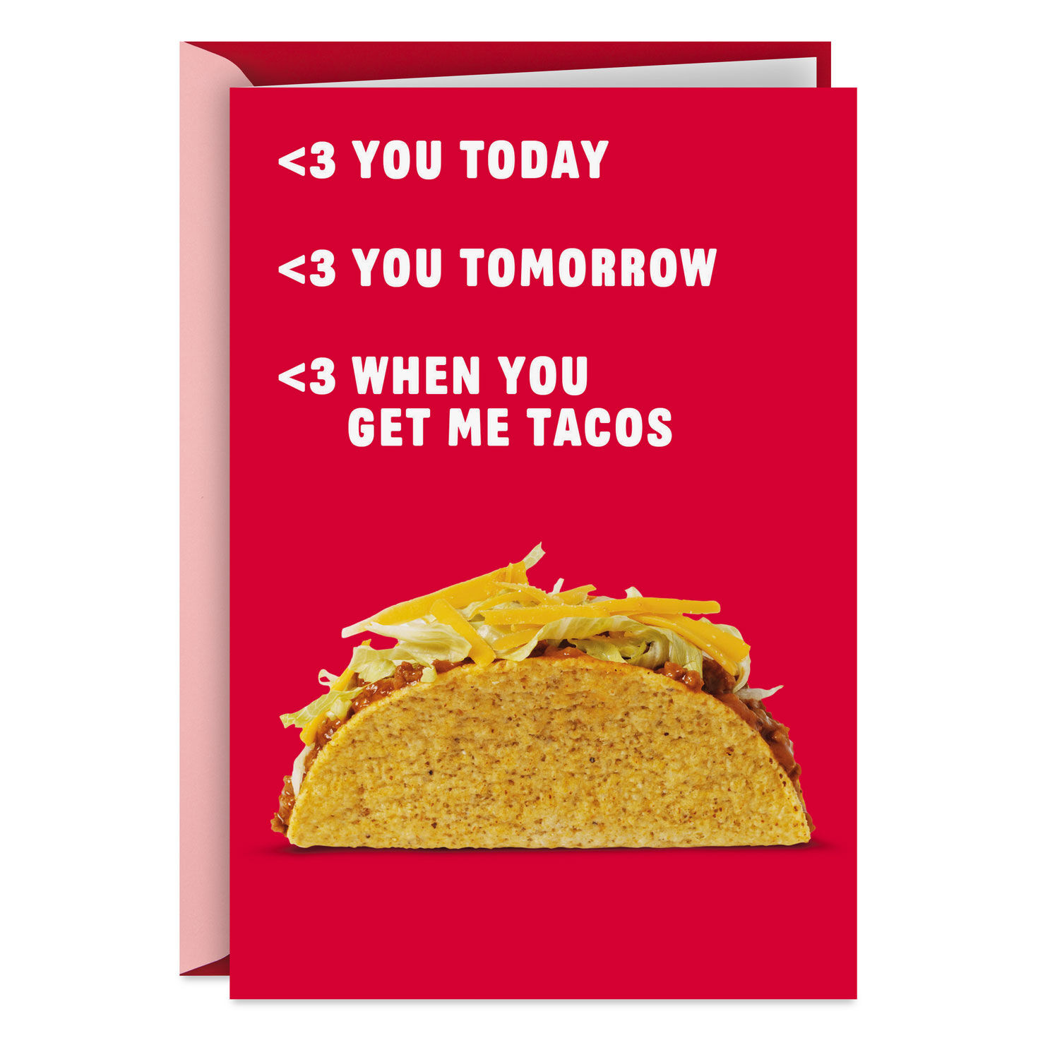 Love When You Get Me Tacos Funny Romantic Love Card for Adults