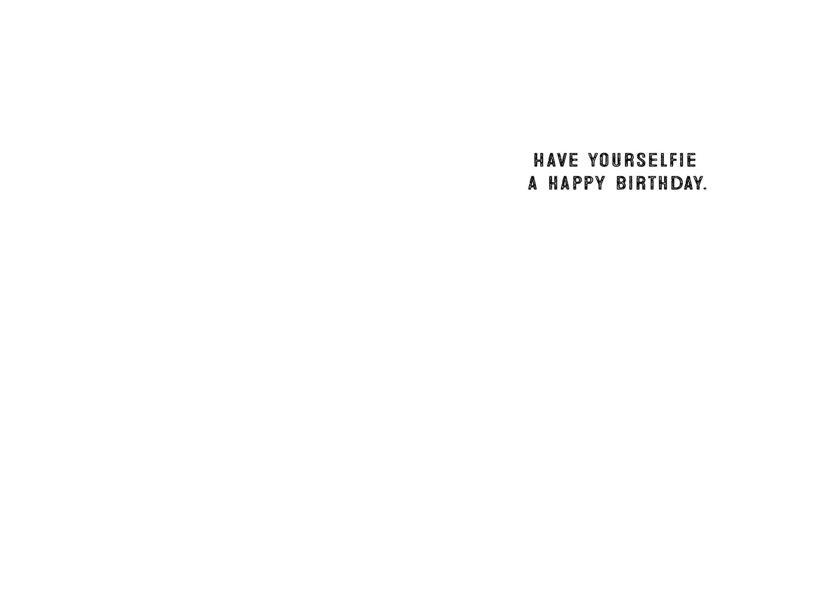 Dog Selfie Funny Birthday Card