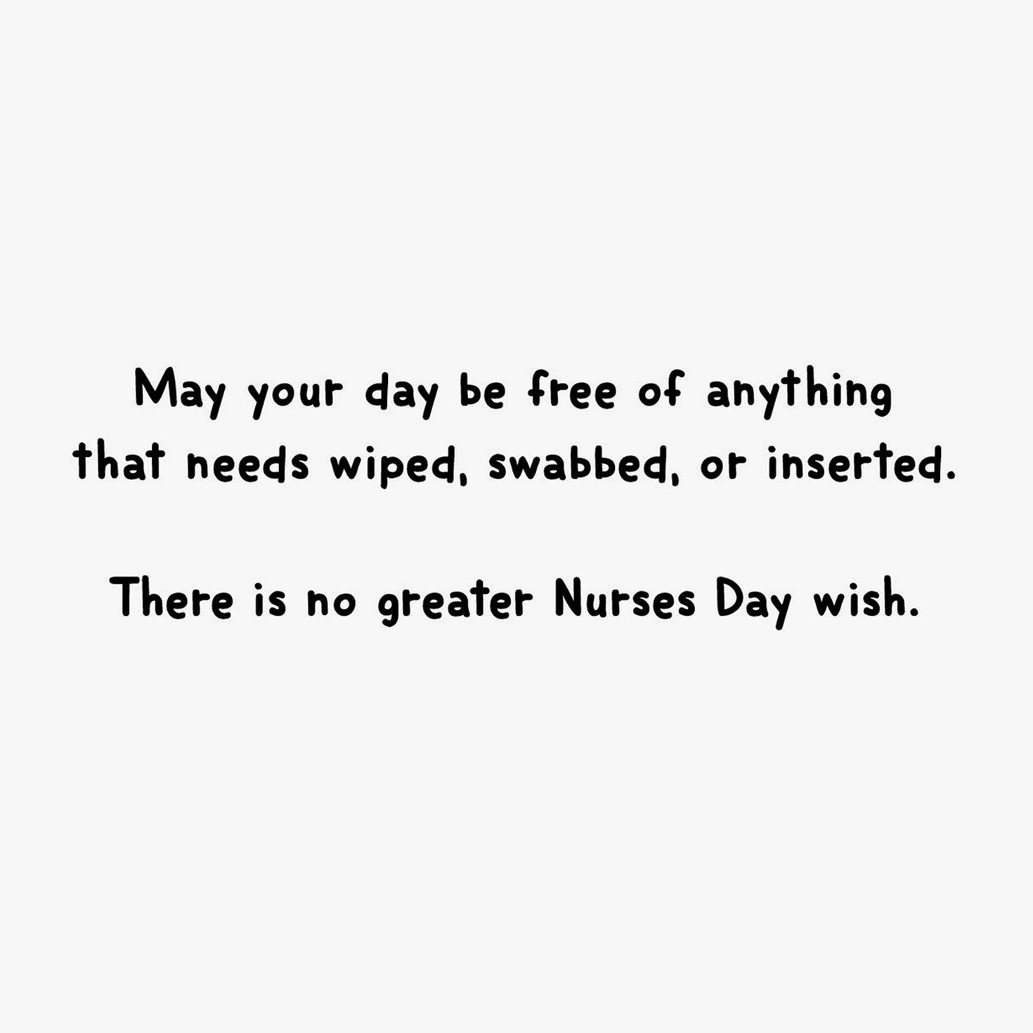 Healthcare Items Funny Nurses Day Card Sentiment image number 2
