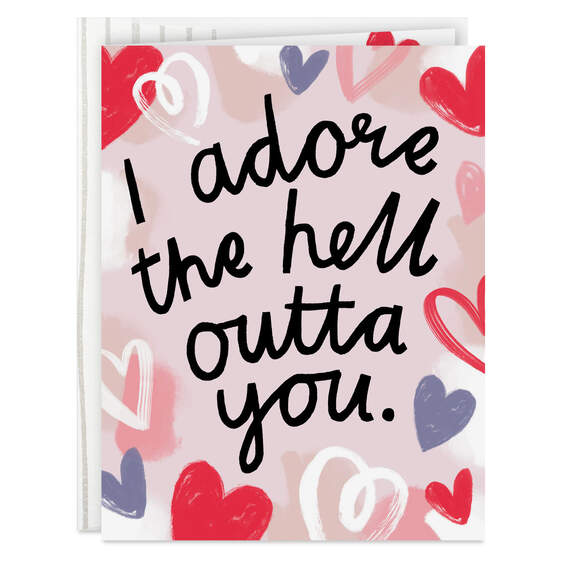 I Adore the Hell Outta You Funny Love Card