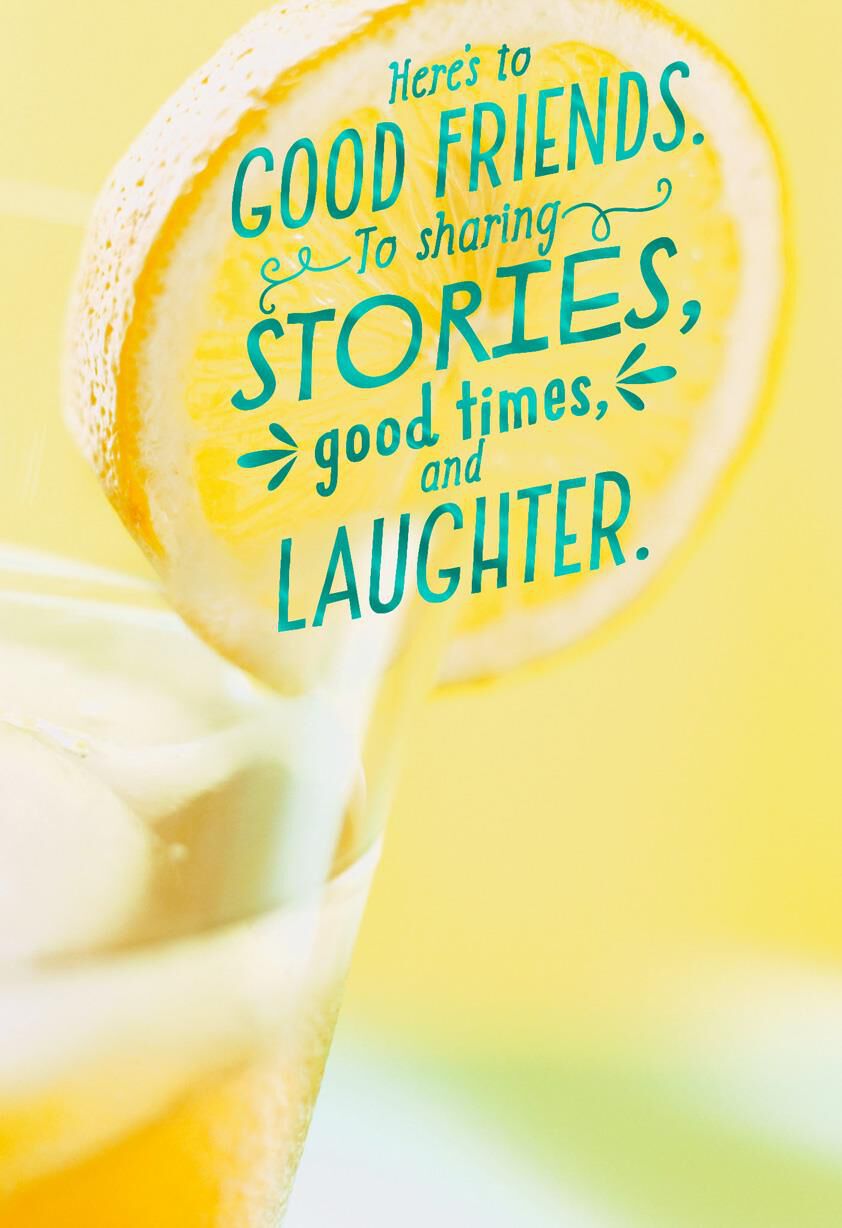 Lemonade Here's to Good Friends Birthday Card