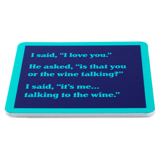 Drinks on Me Talking to the Wine Funny Coaster, 