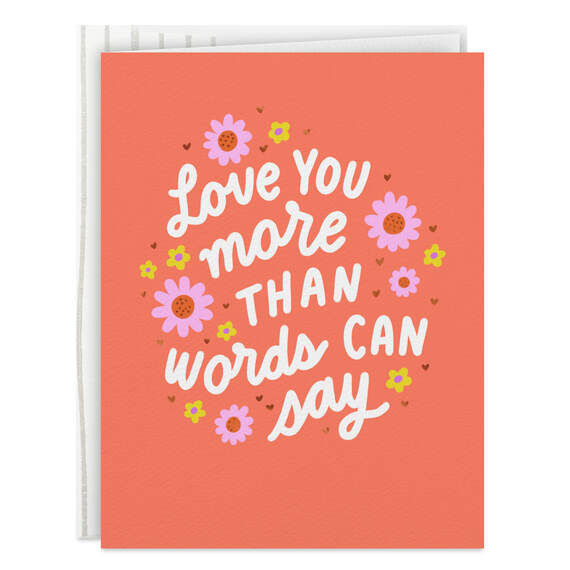 Love You More Than Words Can Say Mother's Day Card