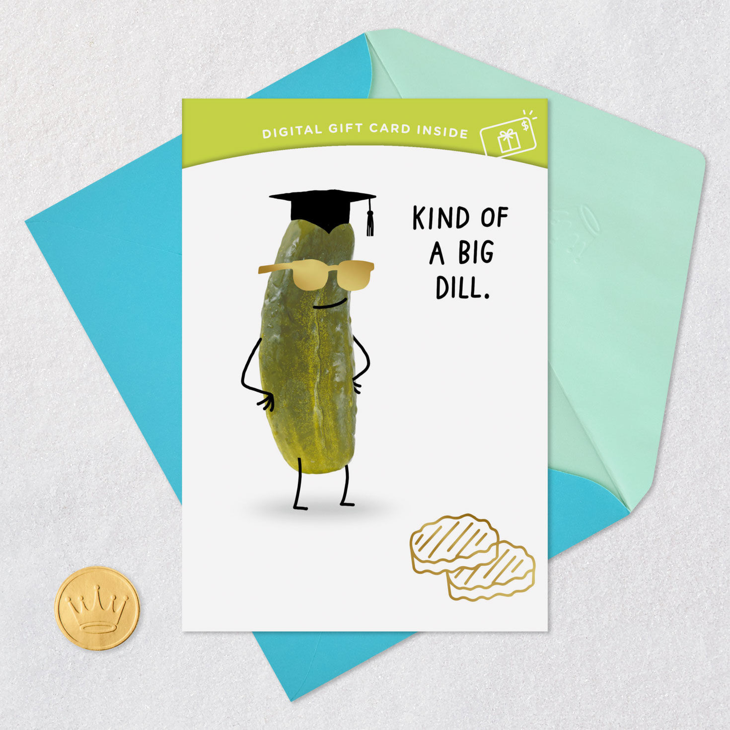 Big Dill Gift Card Greeting Funny Graduation Card for only USD 4.99 | Hallmark