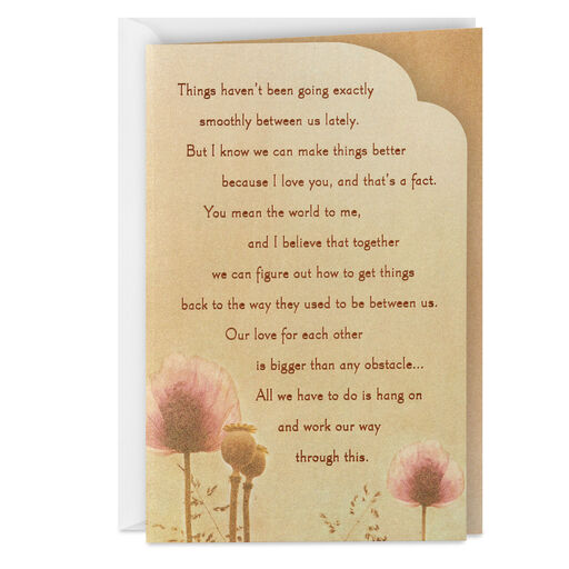 We Can Make Things Better Between Us Love Card, 