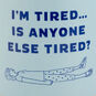 I'm So Tired Funny Mug  image number 3