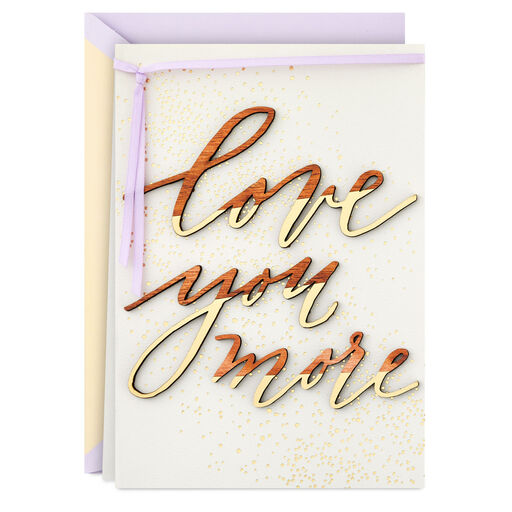 Love You More Love Card, 