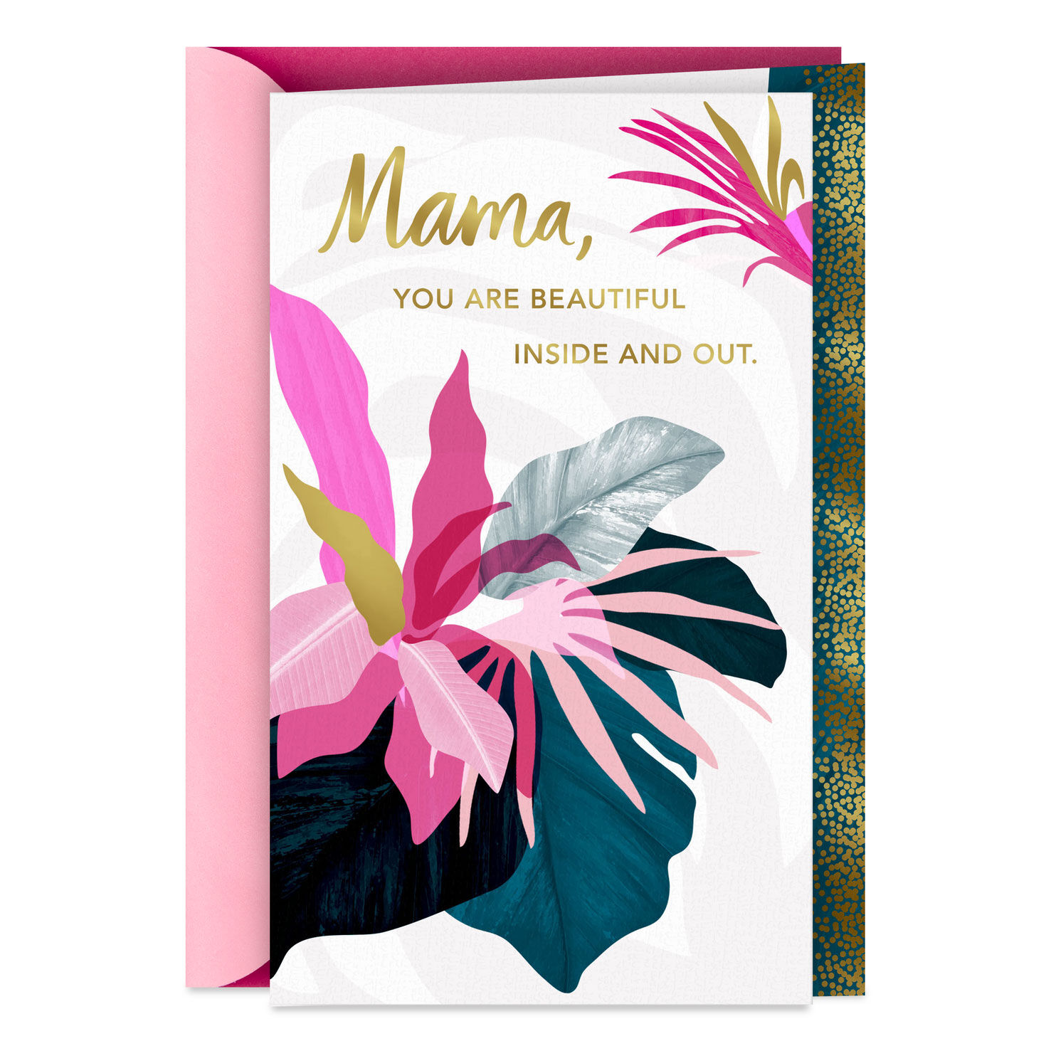 Beautiful Inside and Out Birthday Card for Mama