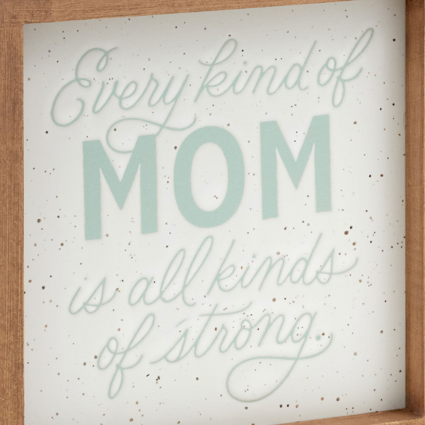 Every Kind of Mom Framed Quote Sign, 7x7, , large image number 3