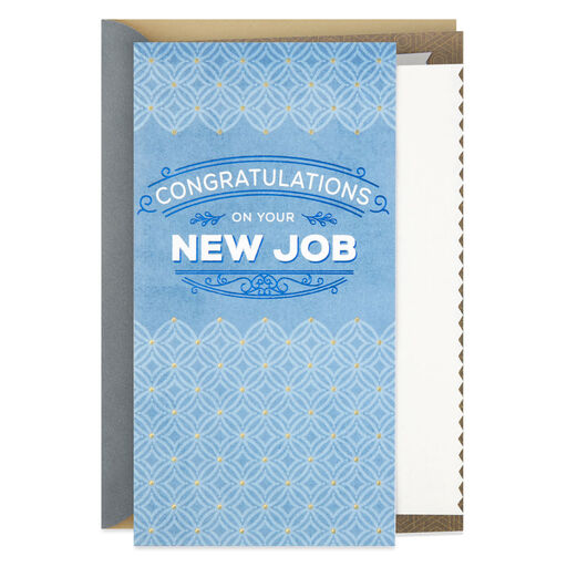 You Deserve It New Job Congratulations Card, 