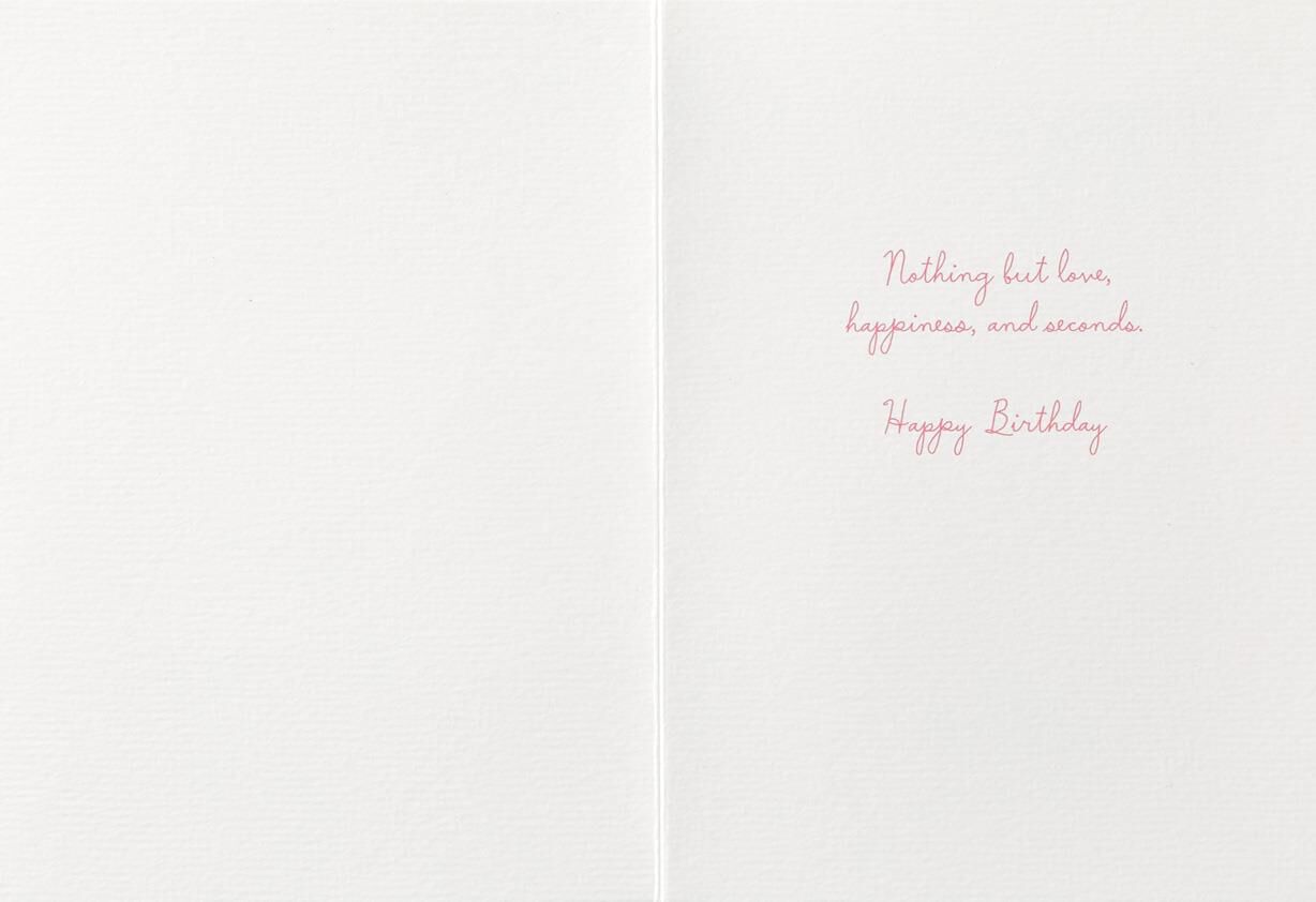 Nothing But Love and Seconds Cake Birthday Card