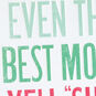 Even the Best Moms Yell Sh*t Sometimes Mother's Day Card, , large image number 4