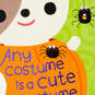 Any Costume Is Cute on You  Halloween Card for Kid, , large image number 4
