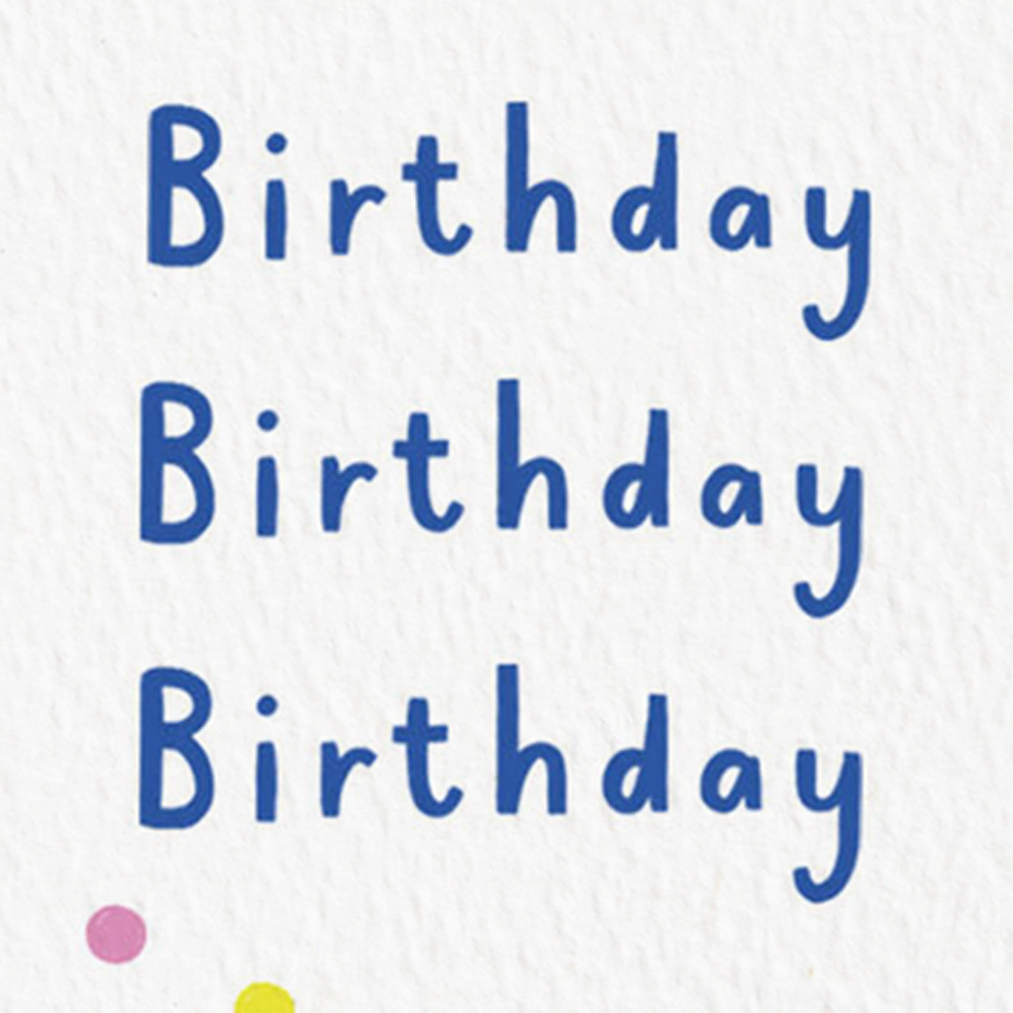 Happy Happy Happy Birthday Card for only USD 3.99 | Hallmark