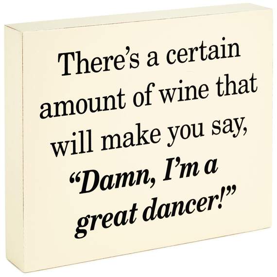 Wine and Dancing Wood Quote Sign, , large image number 1