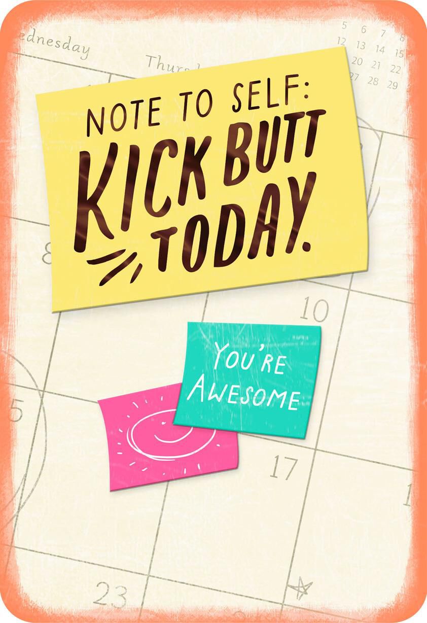 Kick Butt Today Encouragement Card