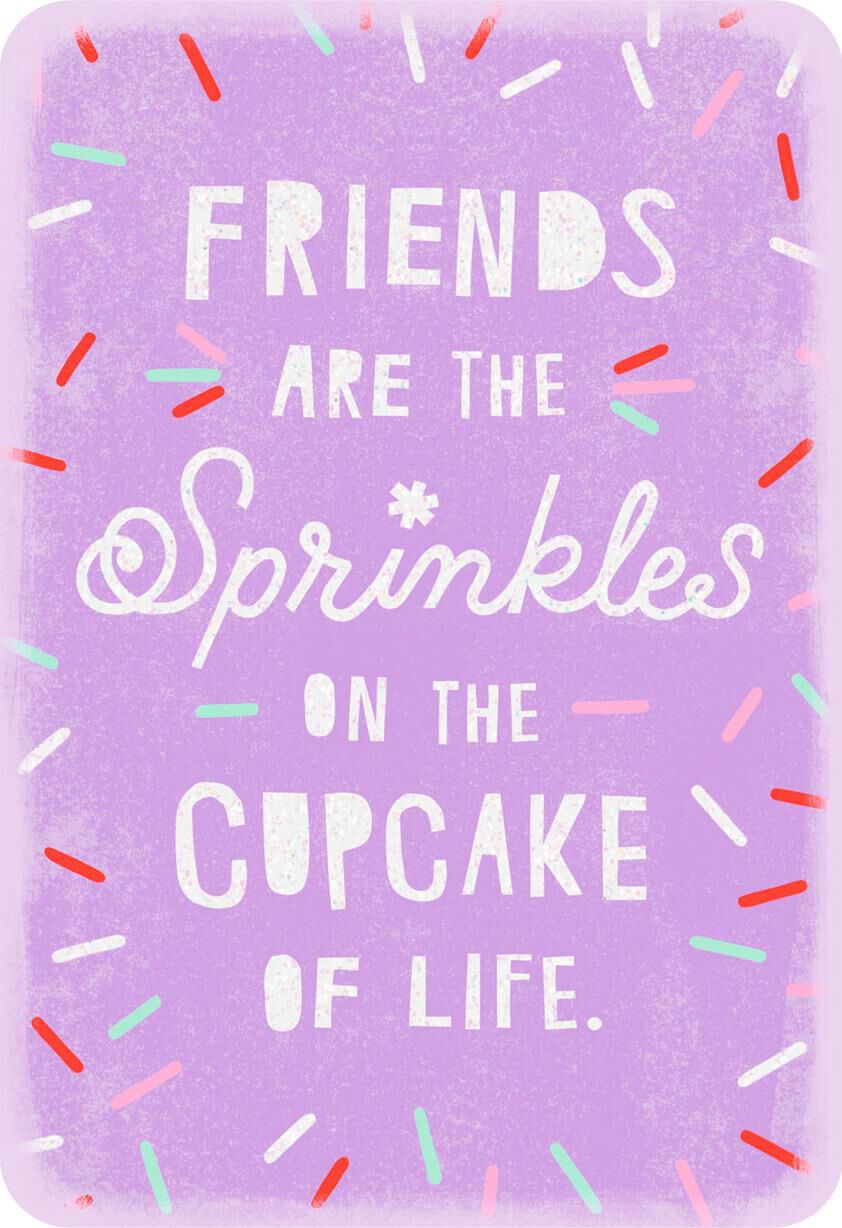 Sprinkles on the Cupcake of Life Friendship Card