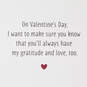 My Love and Gratitude Always Valentine's Day Card for Dad, , large image number 3