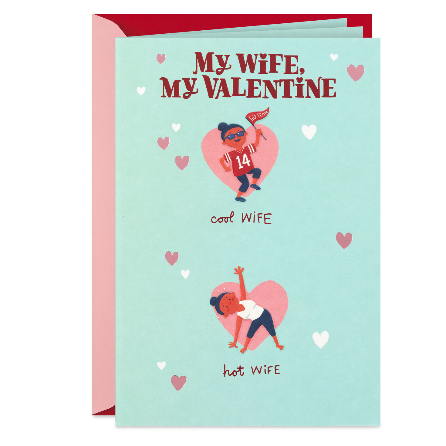 Love Everything You Are Valentine's Day Card for Wife