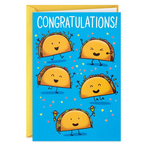 Taco 'Bout a Celebration Punny Congratulations Card, 