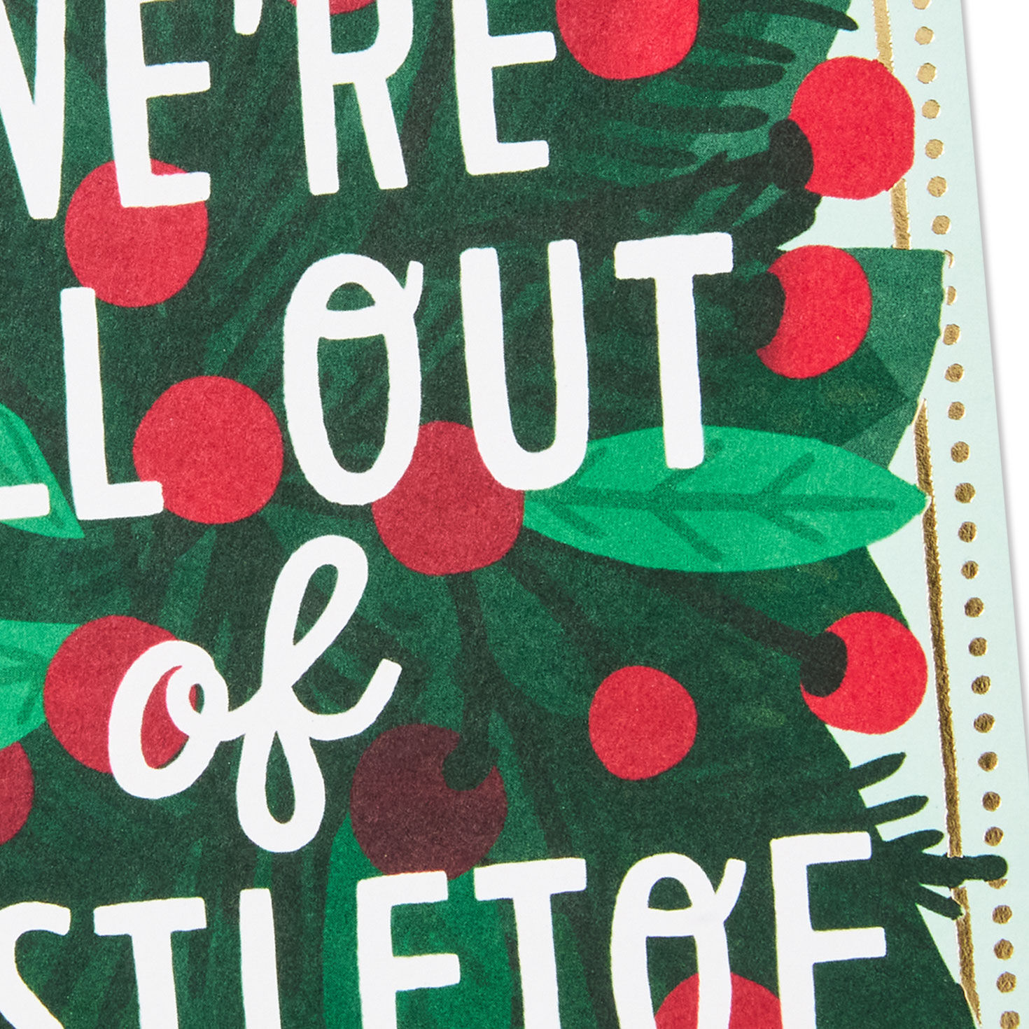 All Out of Mistletoe Funny Romantic Christmas Card for only USD 4.49 | Hallmark