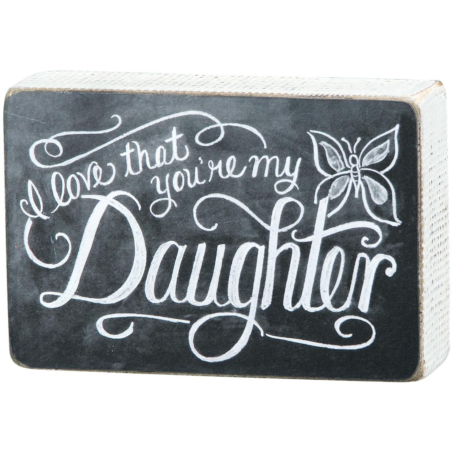 Black Father's day Gift I Love That You're My Dad Wood Box Sign 4"x4"