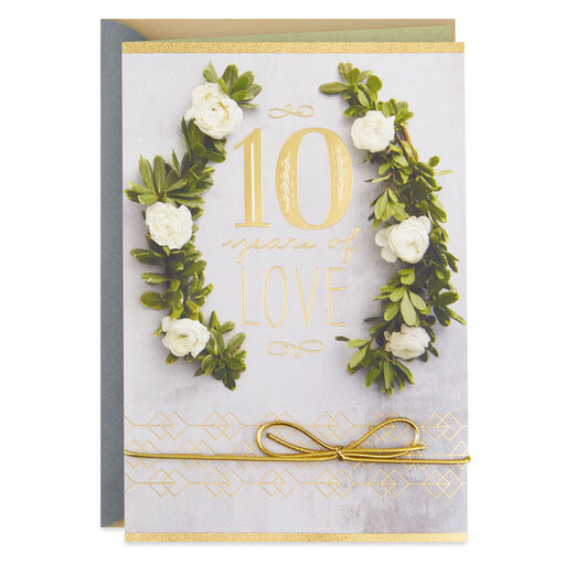 Ten Years of Love 10th Anniversary Card, 
