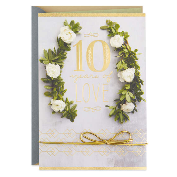 Ten Years of Love 10th Anniversary Card
