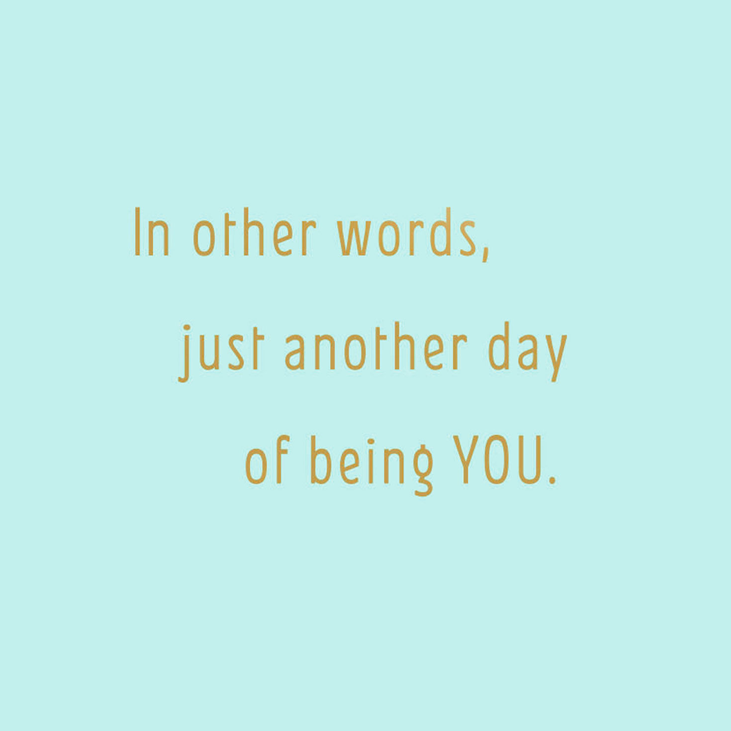 Be Bright, Be Beautiful, Be You Gift Card Greeting Birthday Card for only USD 4.99 | Hallmark