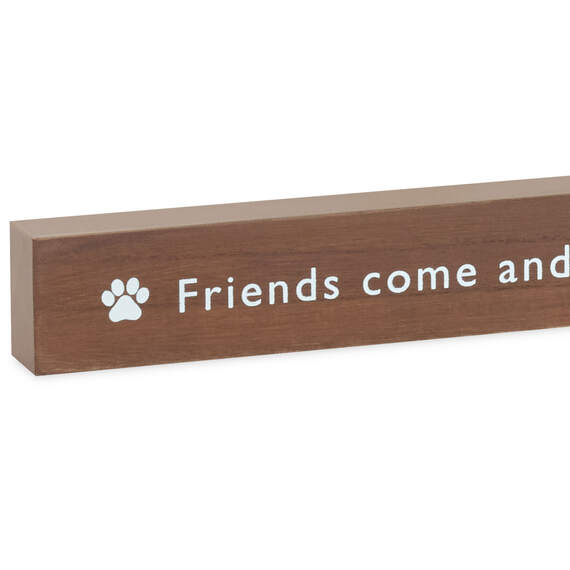 Friends Come and Go But Pets Sit and Stay Wood Quote Sign, 23.5x2, , large image number 3