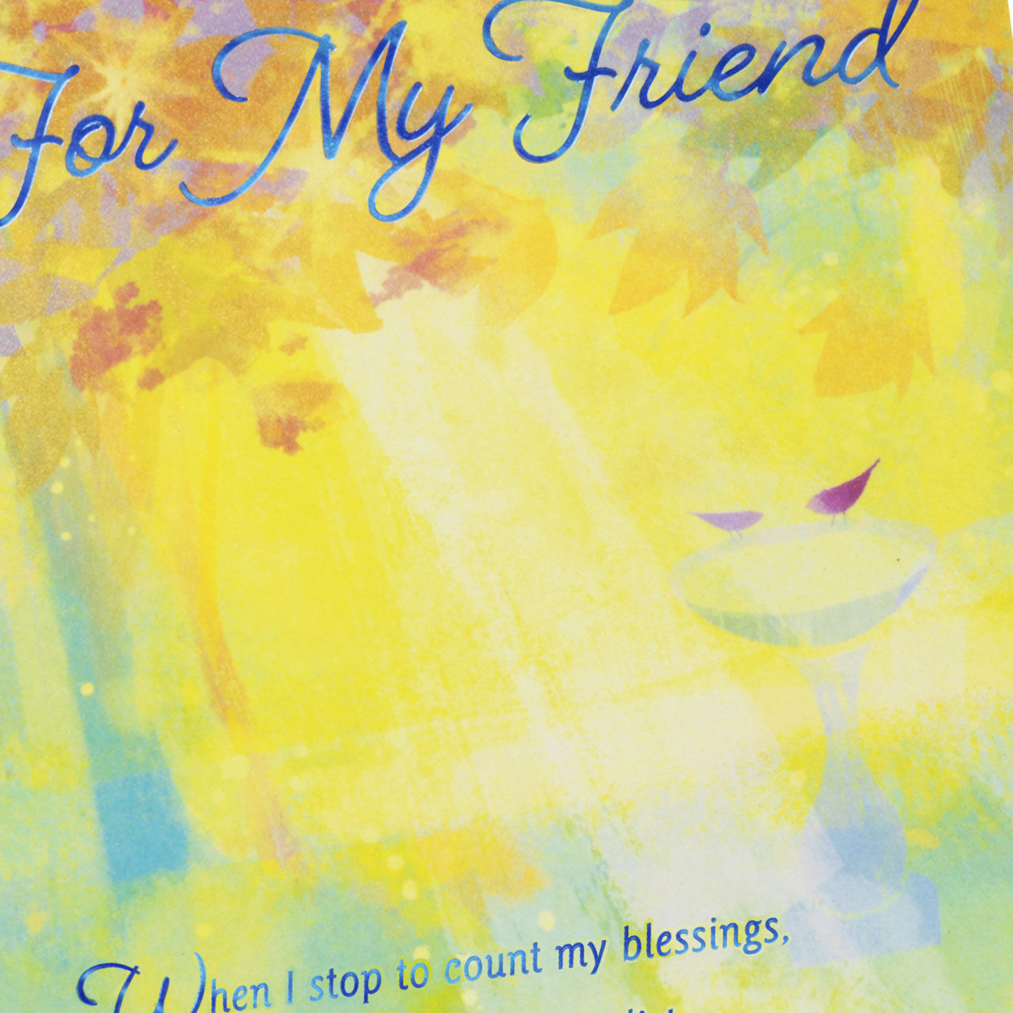 Thankful for the Friend I Have in You Birthday Card for only USD 3.99 | Hallmark