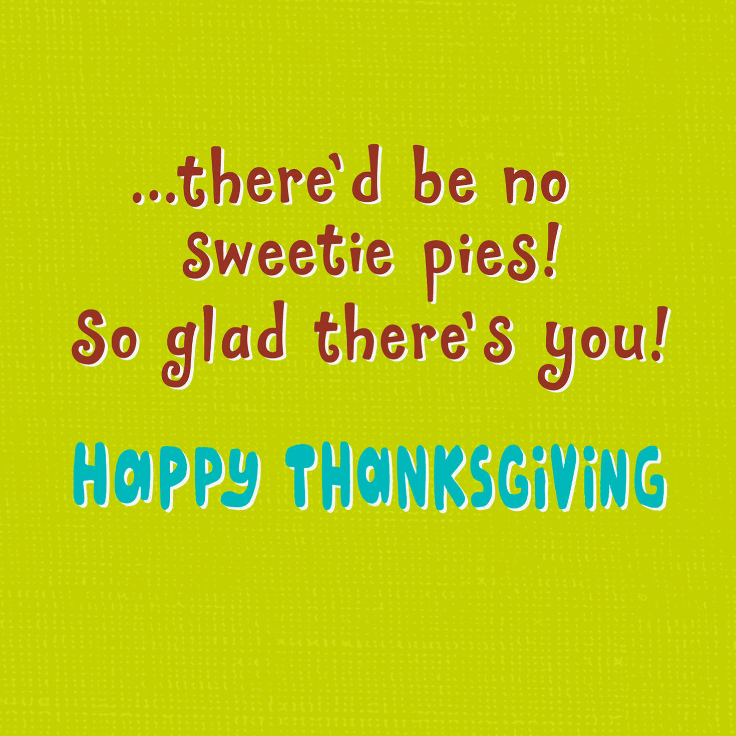 Pumpkin Pies and Sweetie Pies Thanksgiving Card for Grandson for only USD 2.00 | Hallmark